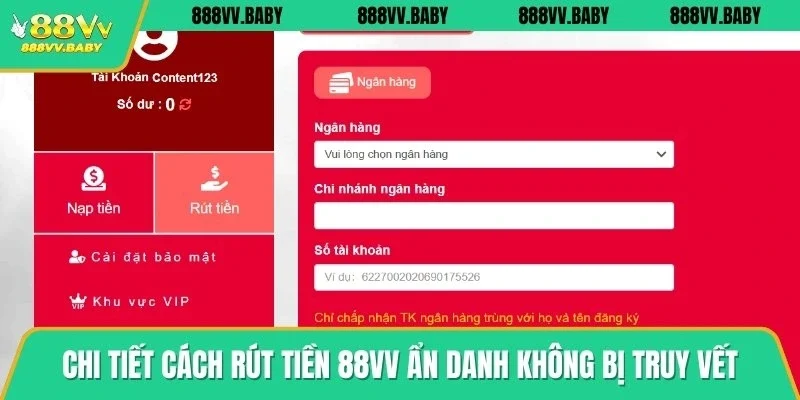 Chi tiết cách rút tiền 88VV ẩn danh không bị truy vết