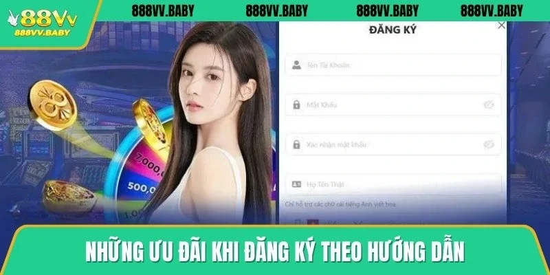 Những ưu đãi khi đăng ký theo hướng dẫn